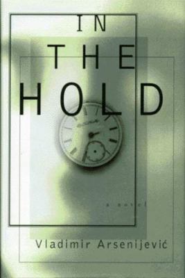 In the hold : a novel
