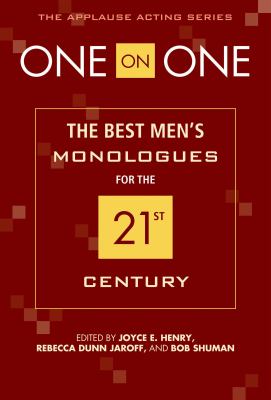 One on one : the best men's monologues for the 21st century