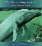 Who needs to sleep anyway? : how animals sleep