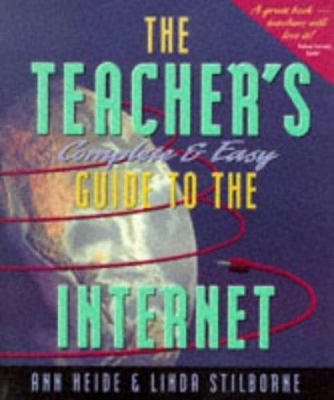 The teacher's complete & easy guide to the Internet