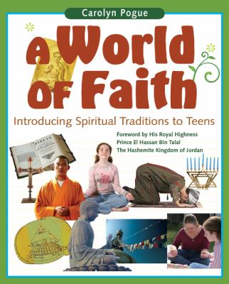 A world of faith : introducing spiritual traditions to teens
