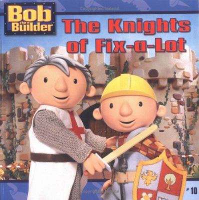 The Knights of Fix-a-lot