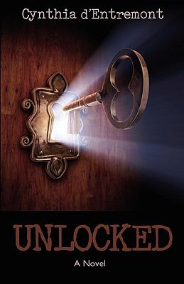 Unlocked : a novel