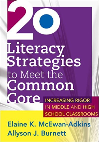 20 literacy strategies to meet the common core : increasing rigor in middle & high school classrooms