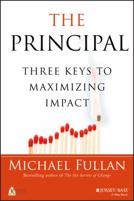 The principal : three keys to maximizing impact