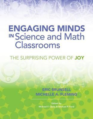 Engaging minds in science and math classrooms : the surprising power of joy