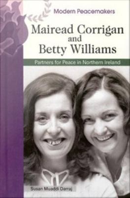 Mairead Corrigan and Betty Williams