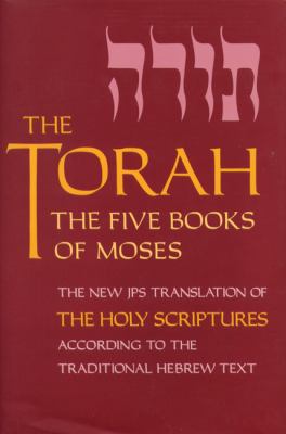 The Torah : the five books of Moses.