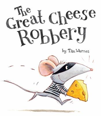 The great cheese robbery