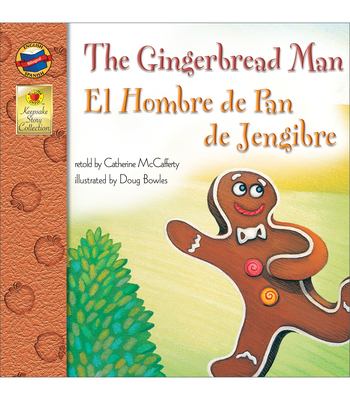 The gingerbread man = El Hombre de Pan de Jengibre