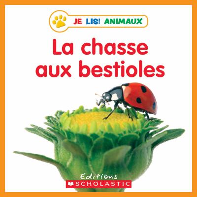 La chasse aux bestioles