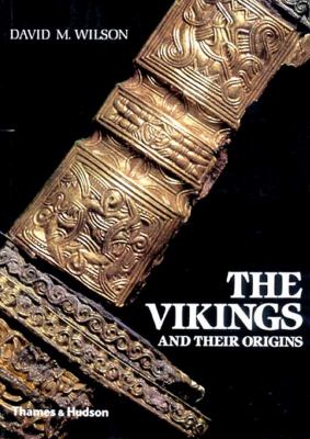 The Vikings and their origins : Scandinavia in the first millennium