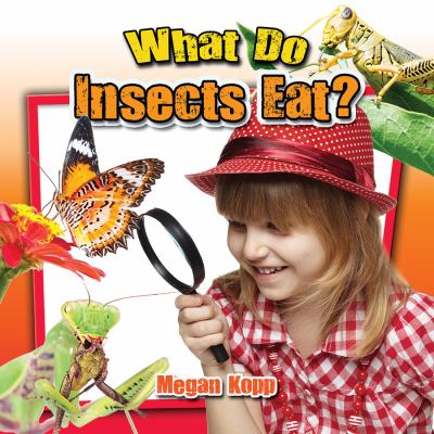 What do insects eat?