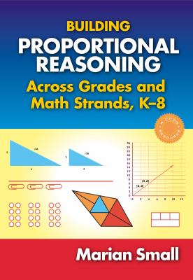 Building proportional reasoning across all grades using mathematical strands and standards, K-8