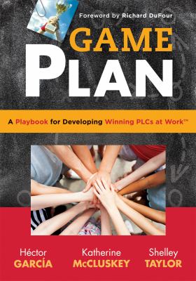 Game plan : a playbook for developing winning PLCs at Work