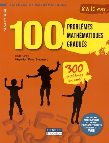 100 problèmes mathématiques gradués, 8 à 10 ans