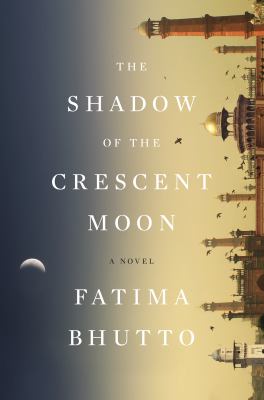 The shadow of the crescent moon : a novel