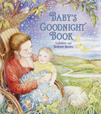 Baby's goodnight book : lullabies and bedtime stories