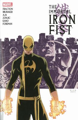 The immortal Iron Fist. : the complete collection. Vol. 1.