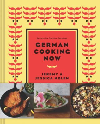 New German cooking : recipes for classics revisited