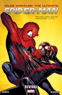 Miles Morales : the ultimate Spider-Man. Vol. 1, Revival :