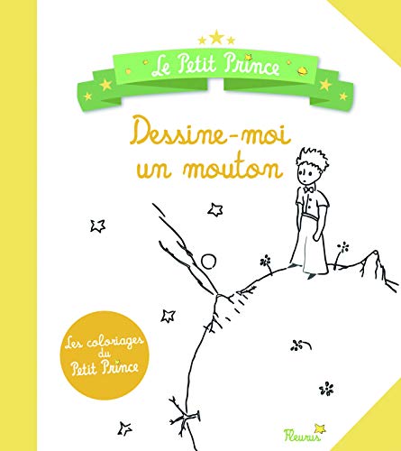 Dessine-moi un mouton : les coloriages du Petit Prince