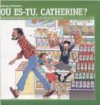 Où es-tu, Catherine?
