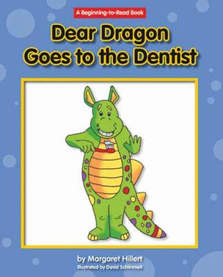 Dear dragon goes to the dentist
