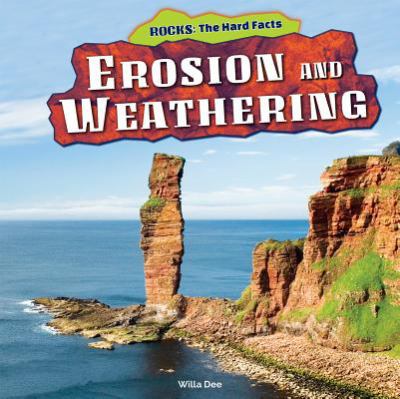 Erosion and weathering