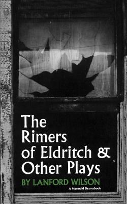 The rimers of Eldritch : and other plays