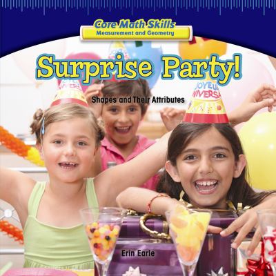 Surprise party! : shapes and their attributes