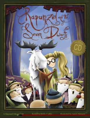 Rapunzel and the seven dwarfs : a Maynard Moose tale