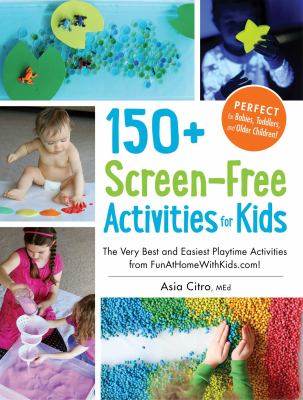 150+ screen-free activities for kids