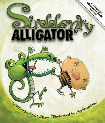Suddenly alligator : an adventure in adverbs