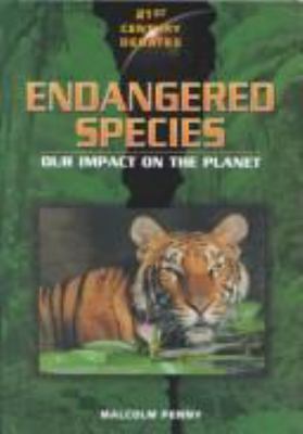 Endangered species : our impact on the planet