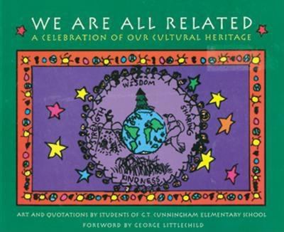 We are all related : a celebration of our cultural heritage