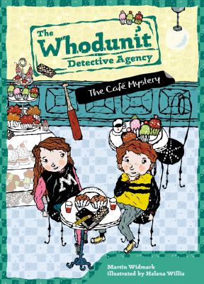 The Whodunit Detective Agency. 4, The cafe mystery /