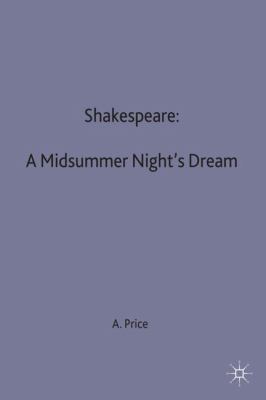 Shakespeare, a Midsummer night's dream : a casebook