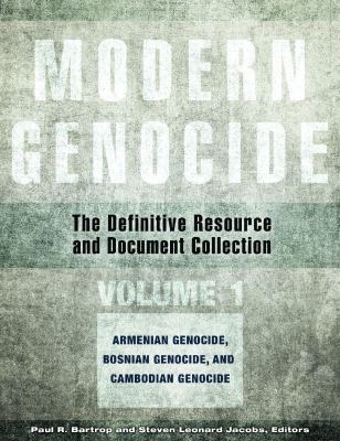 Modern genocide : the definitive resource and document collection