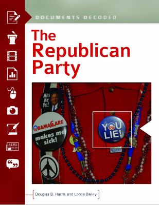 The Republican Party : documents decoded
