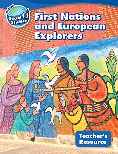Nelson social studies, grade 5 : teacher's resource : First Nations and European explorers