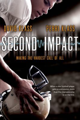 Second impact : making the hardest call of all