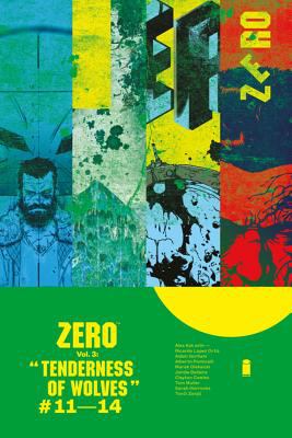 Zero. Vol. 3, Tenderness of wolves /