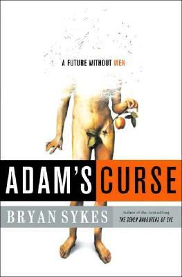 Adam's curse : a future without men