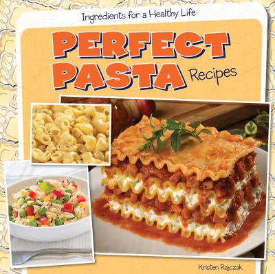 Perfect pasta recipes