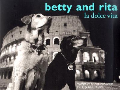 Betty and Rita : la dolce vita