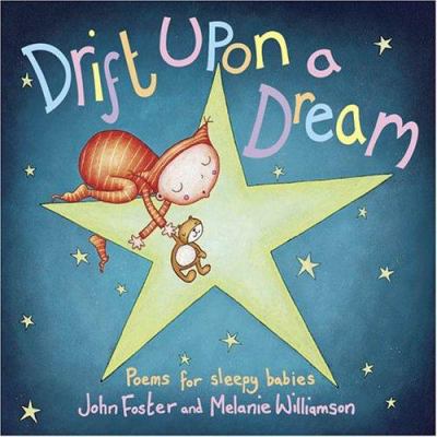 Drift upon a dream : poems for sleepy babies