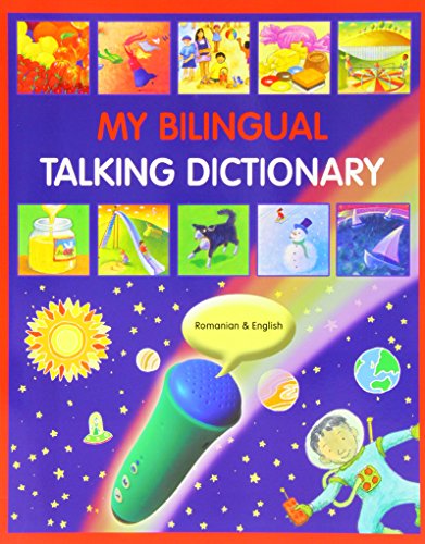 My bilingual talking dictionary : Romanian & English