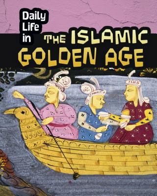 Daily life in the Islamic Golden Age