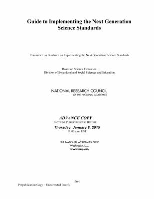 Guide to implementing the Next Generation Science Standards